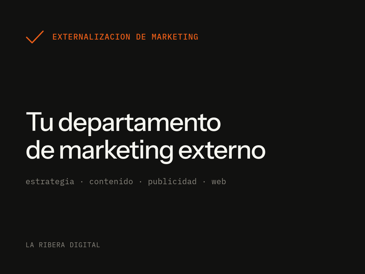 Servicio de externalización de marketing digital de La Ribera Digital: tu departamento de marketing externo